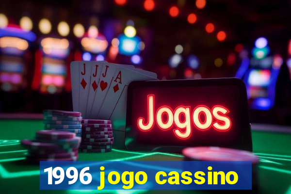 1996 jogo cassino